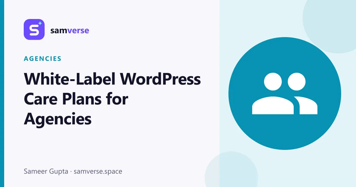 White-Label WordPress Care Plans: What Agencies Can Offer Clients