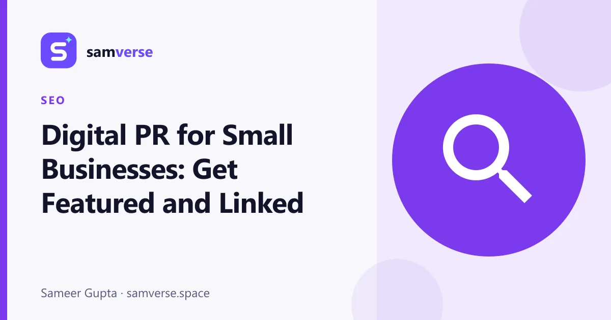 Digital PR for Small Businesses: Earning Press Mentions and Links the Right Way