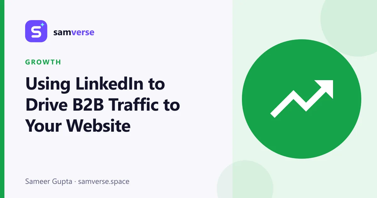How to Use LinkedIn to Bring B2B Visitors and Enquiries to Your Website