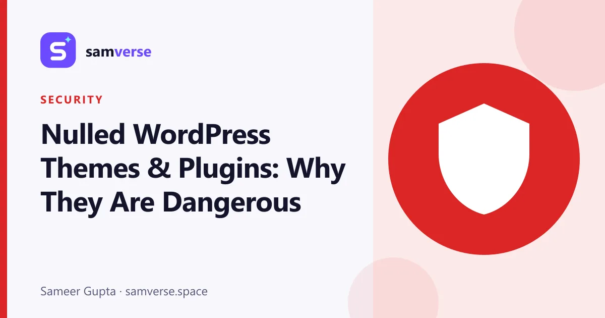 Nulled WordPress Themes and Plugins: Why "Free" Premium Software Is So Risky