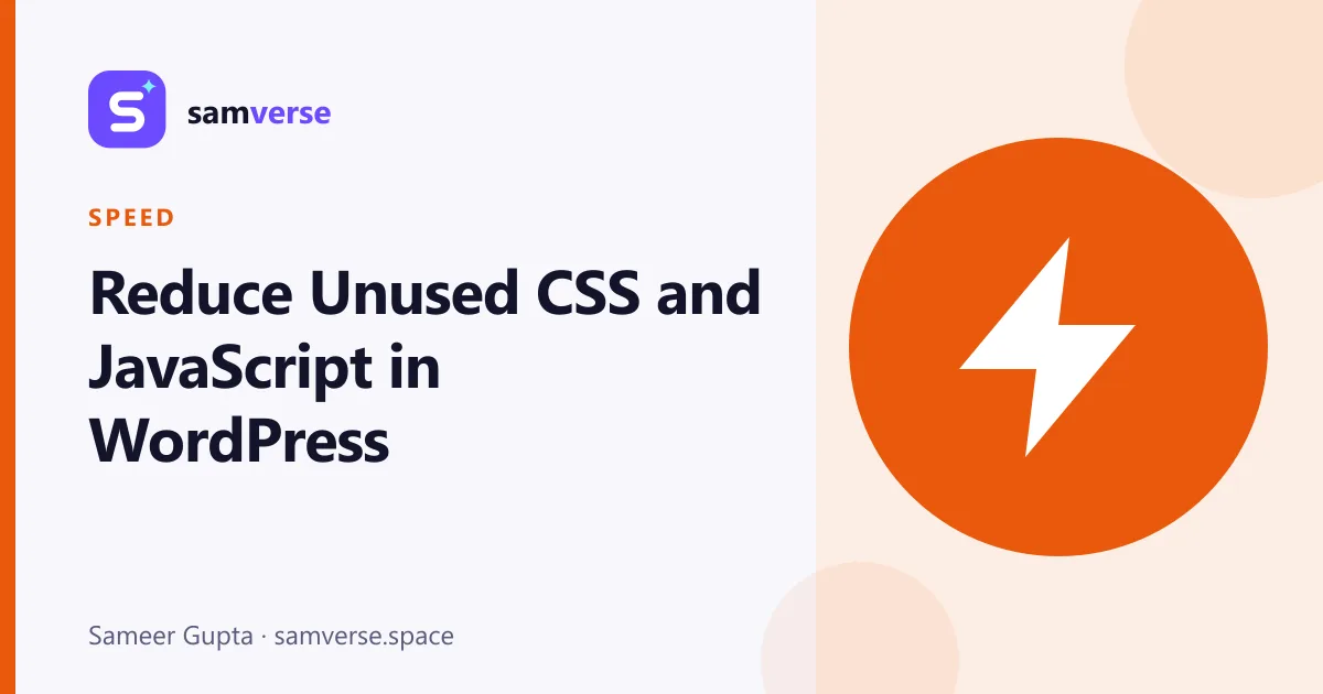 Reduce Unused CSS and JavaScript in WordPress: What to Fix and What to Ignore