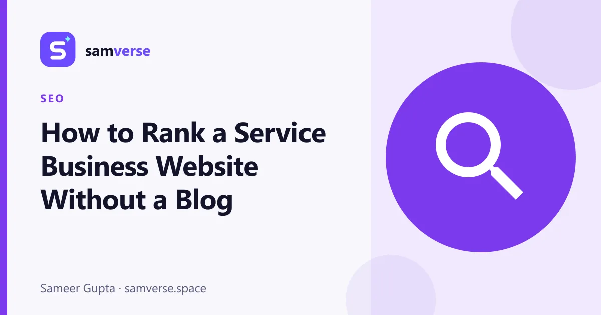 How to Rank a Service Business Website Without a Blog
