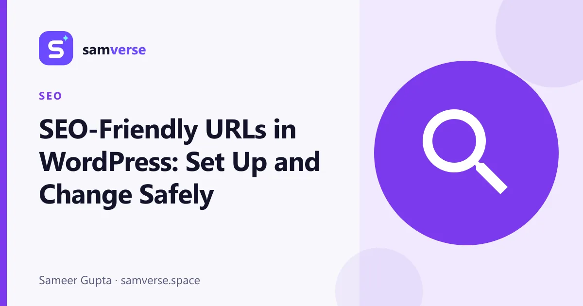 SEO-Friendly URLs in WordPress: Permalinks, Slugs and Changing Them Safely