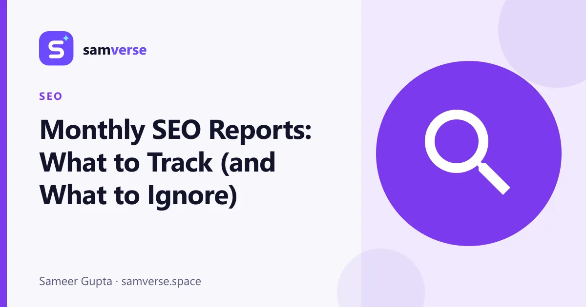Monthly SEO Reports: What to Track and How to Spot Vanity Metrics