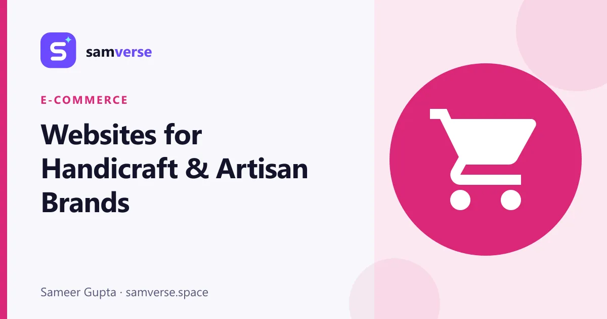 Websites for Handicraft and Artisan Brands: Selling Stories Worldwide