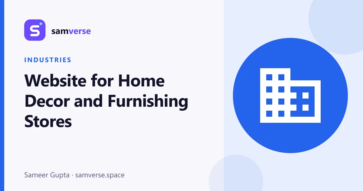 Website for Home Decor and Furnishing Stores: Collections, Inspiration and Online Sales