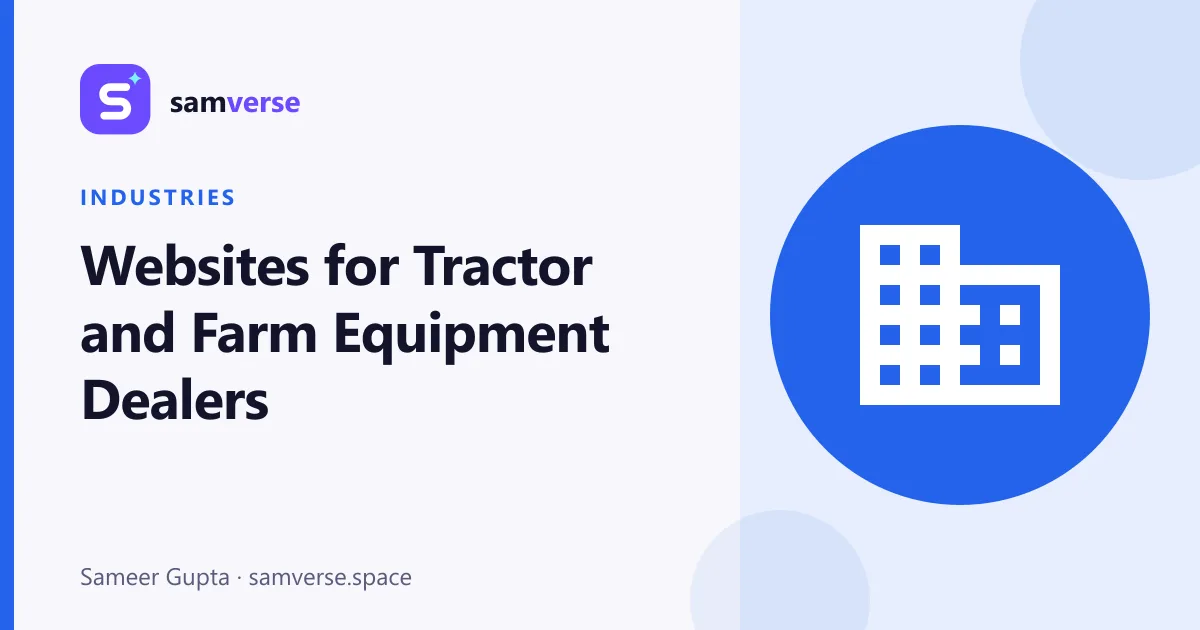 Websites for Tractor and Farm Equipment Dealers: More Showroom Enquiries