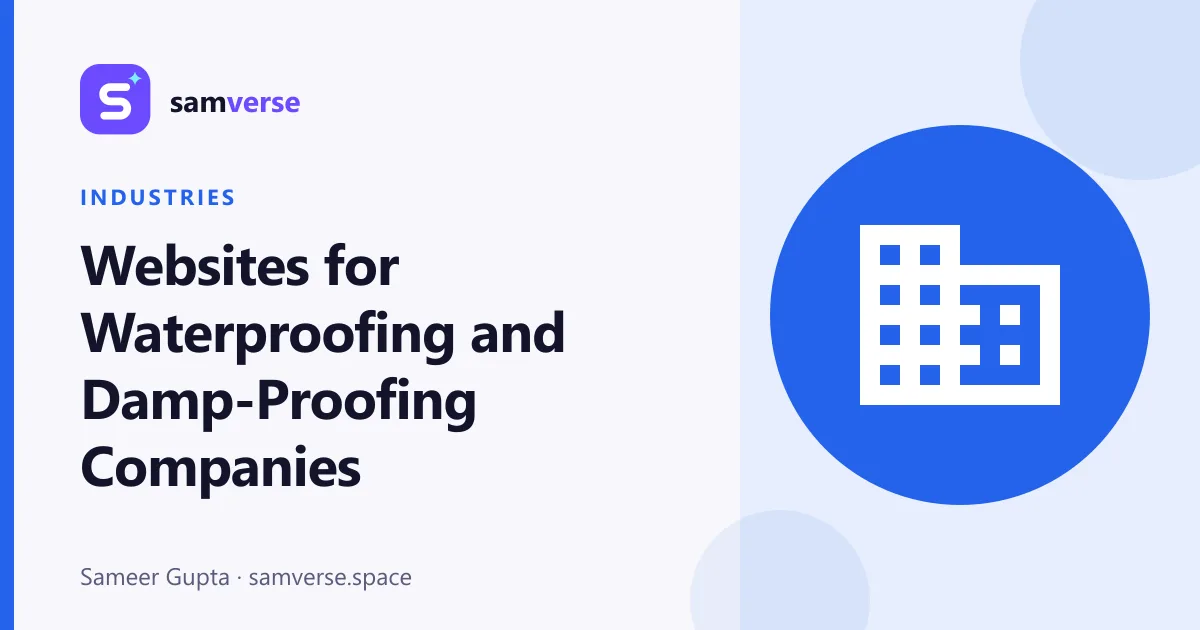 Websites for Waterproofing and Damp-Proofing Companies: Turning Leaks Into Site Inspections