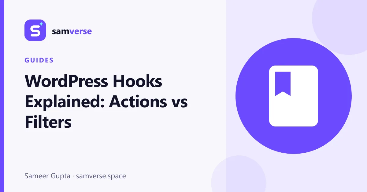 WordPress Hooks Explained: Actions and Filters in Plain English