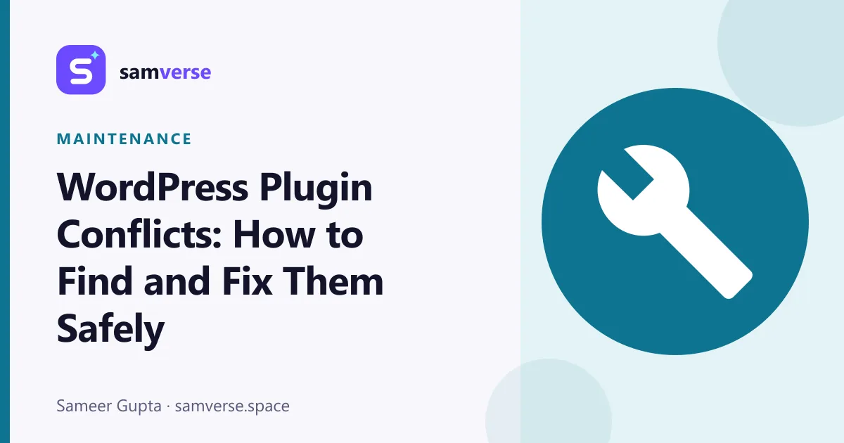 WordPress Plugin Conflicts: How to Find and Fix Them Safely